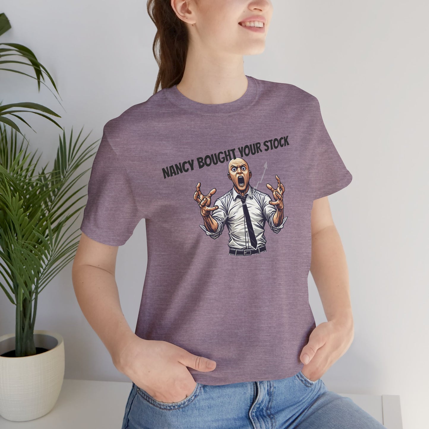 Funny Meme T-Shirt: When Nancy Buys Your Stock