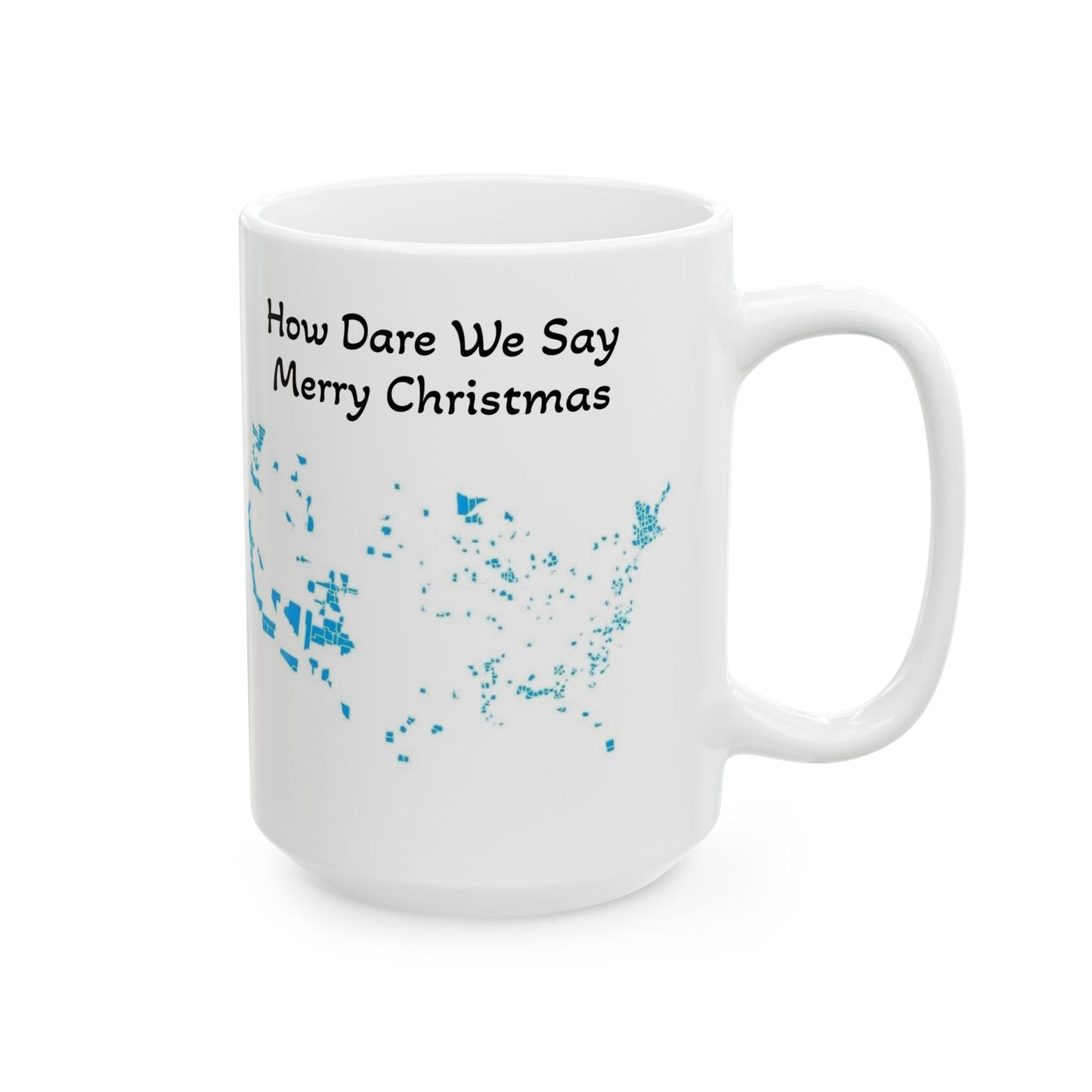 Trump 2024 How Dare We Say Merry Christmas Patriotic Funny Meme Mug