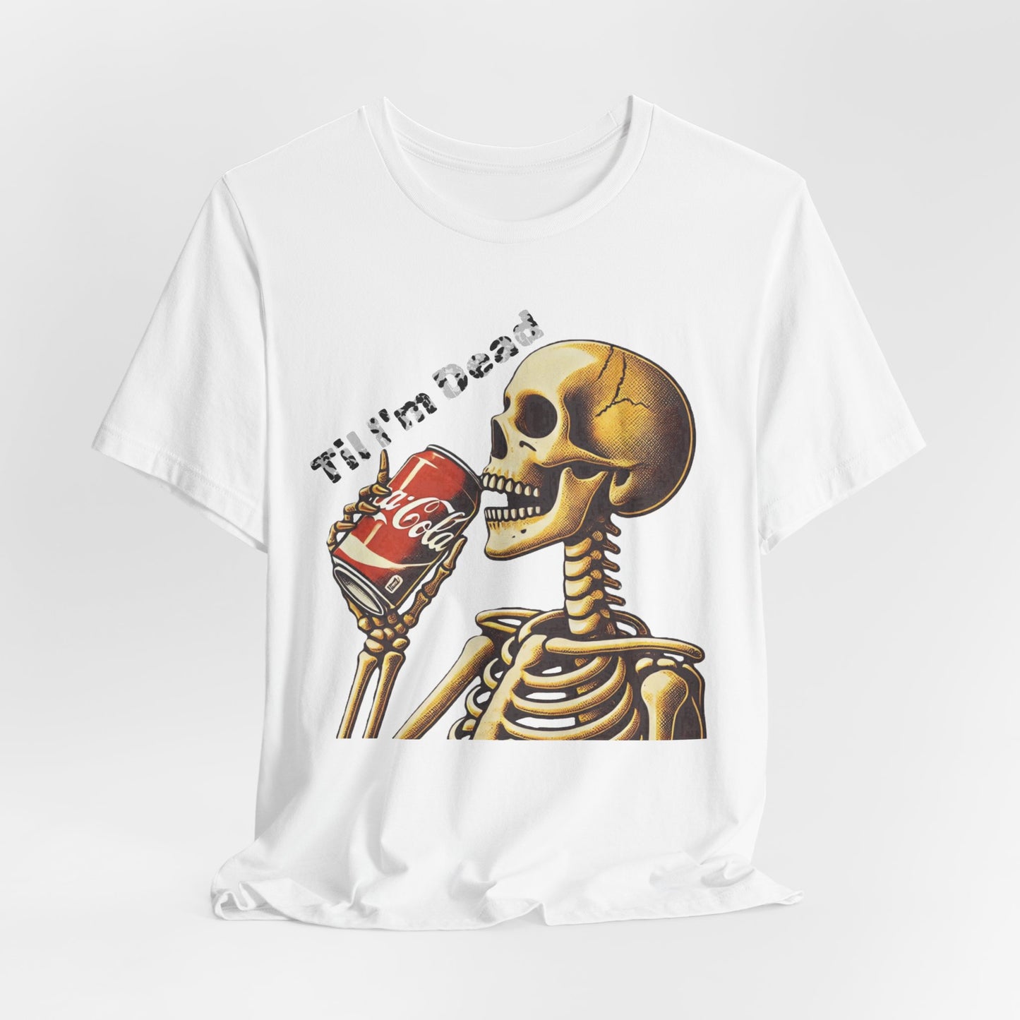 Skeleton Drinking a Coke Halloween TShirt, Funny Unisex Tee, Spooky Til I'm Dead Shirt, Costume Party Top, Scary Graphic Apparel