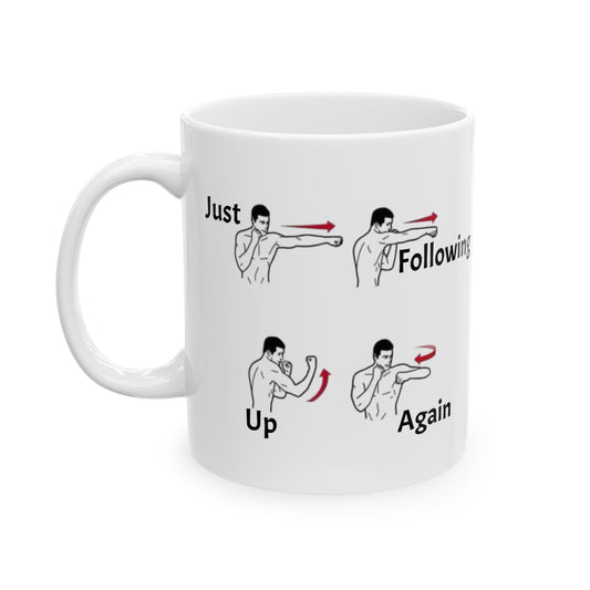 Just Following Up Again Funny Office Meme Mug