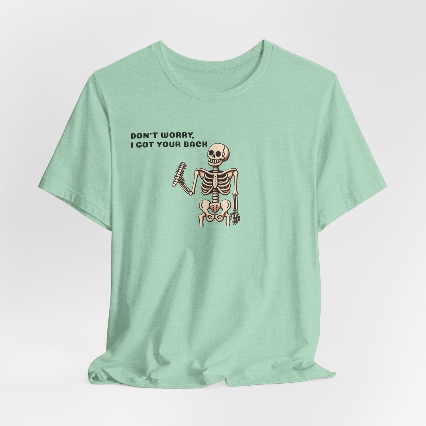 Funny Halloween Skeleton t-shirt, Don't Worry I Got Your Back