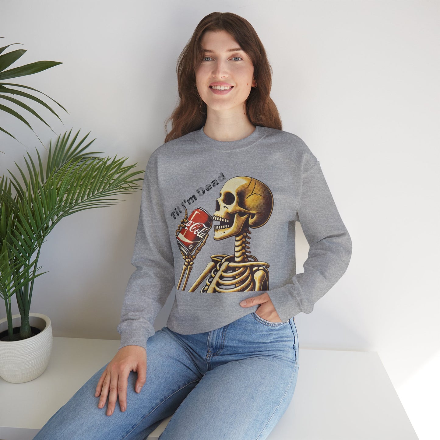 Til I'm Dead Skeleton Drinking A Coke Halloween Sweatshirt