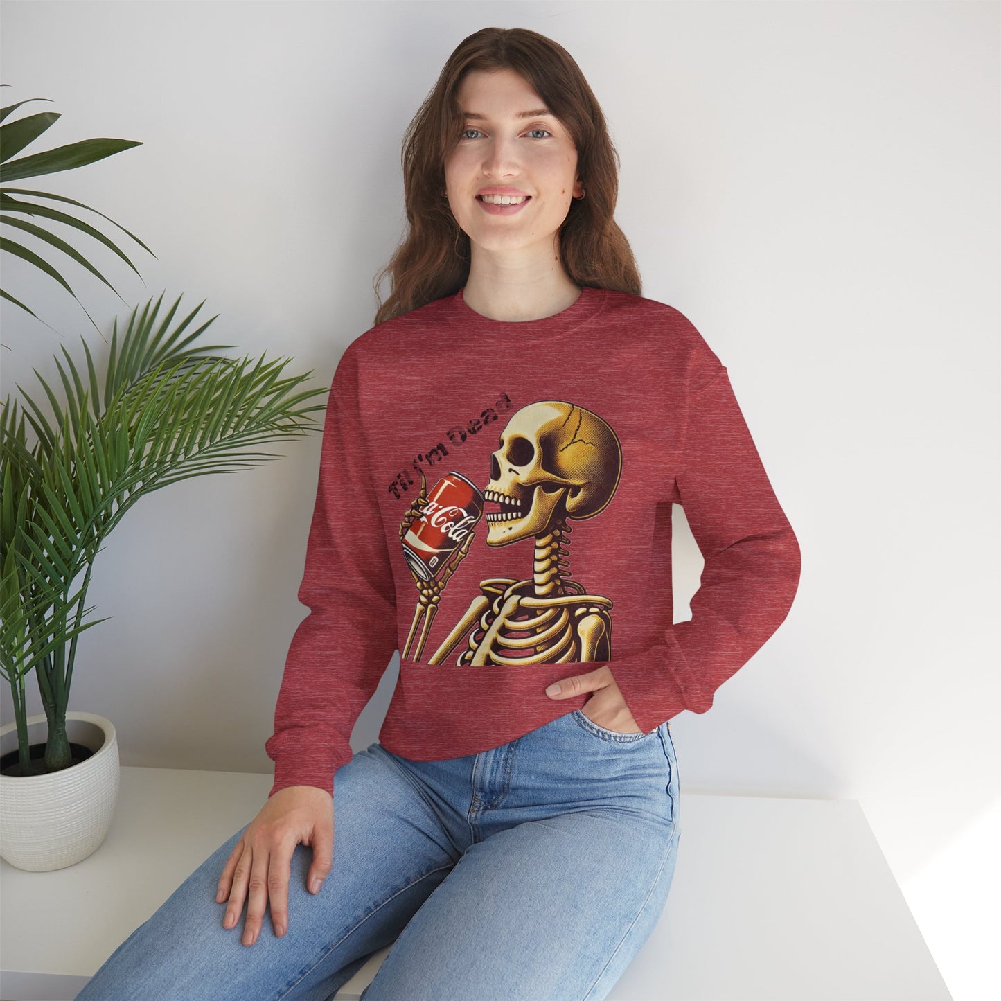 Til I'm Dead Skeleton Drinking A Coke Halloween Sweatshirt