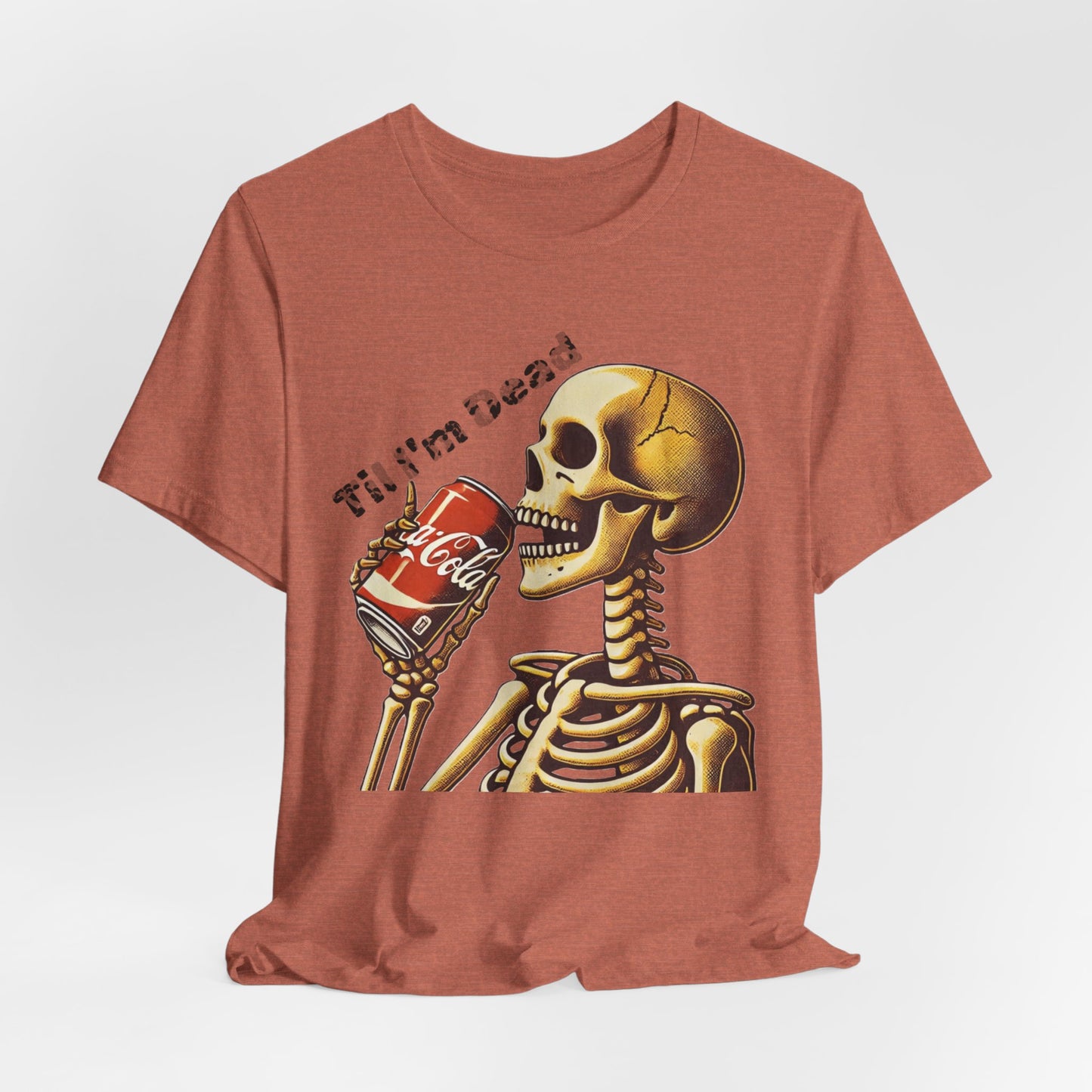 Skeleton Drinking a Coke Halloween TShirt, Funny Unisex Tee, Spooky Til I'm Dead Shirt, Costume Party Top, Scary Graphic Apparel