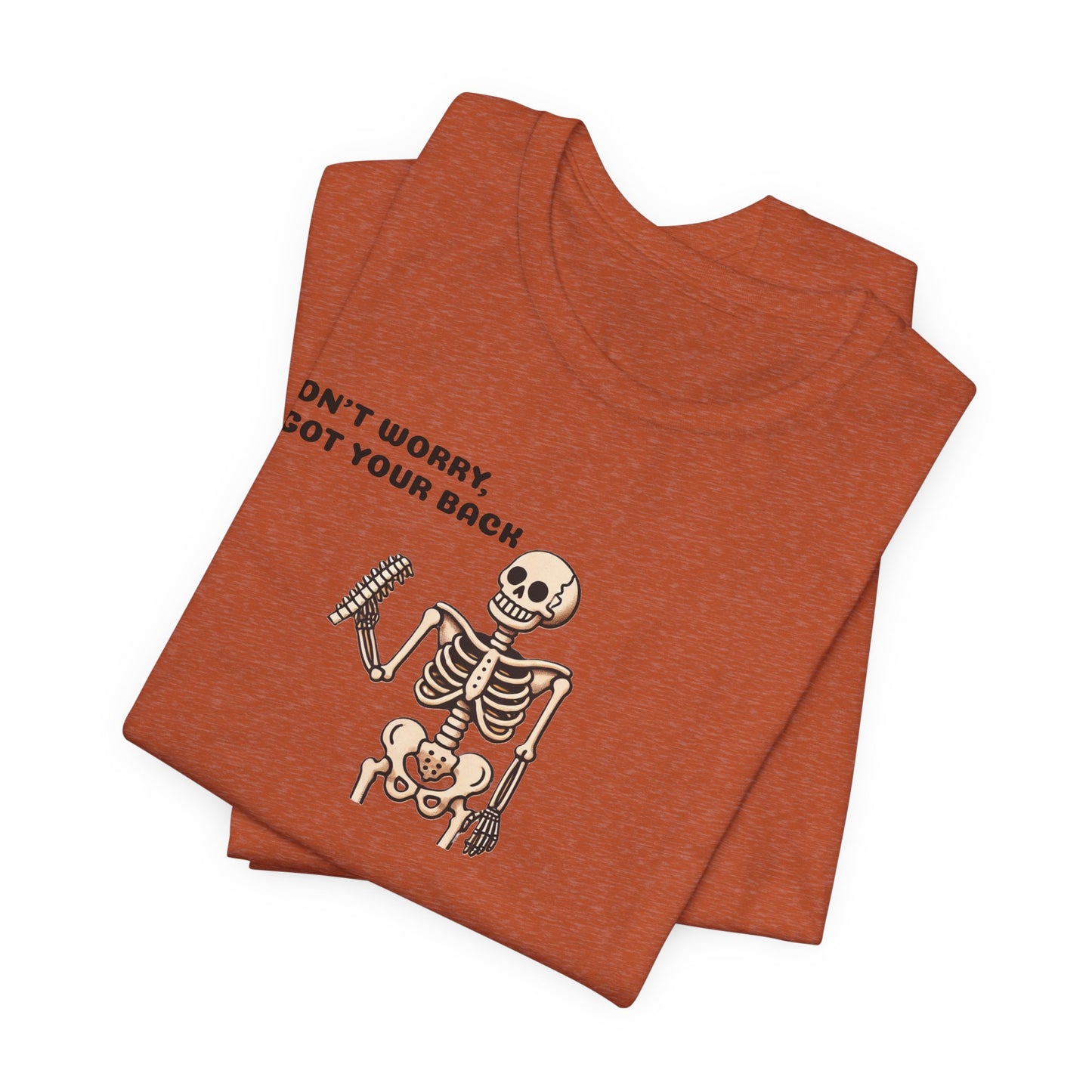 Funny Halloween Skeleton t-shirt, Don't Worry I Got Your Back