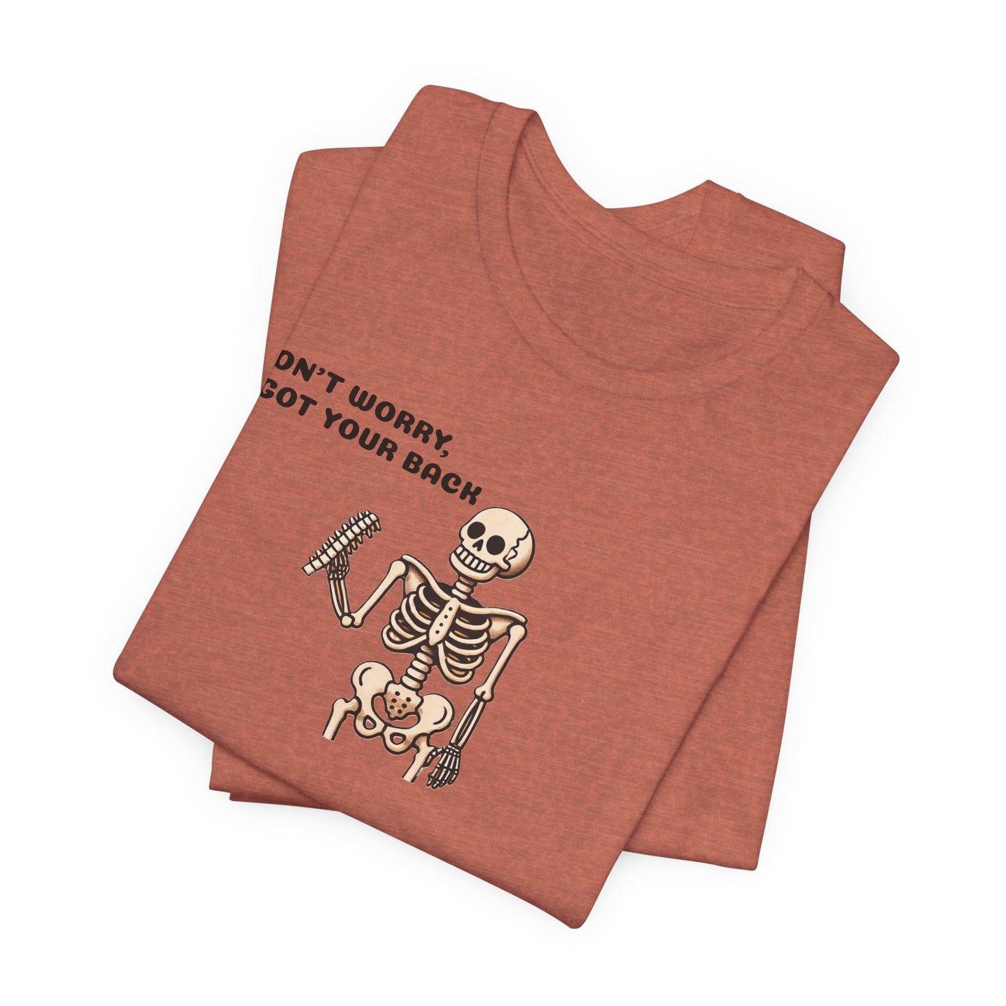 Funny Halloween Skeleton t-shirt, Don't Worry I Got Your Back