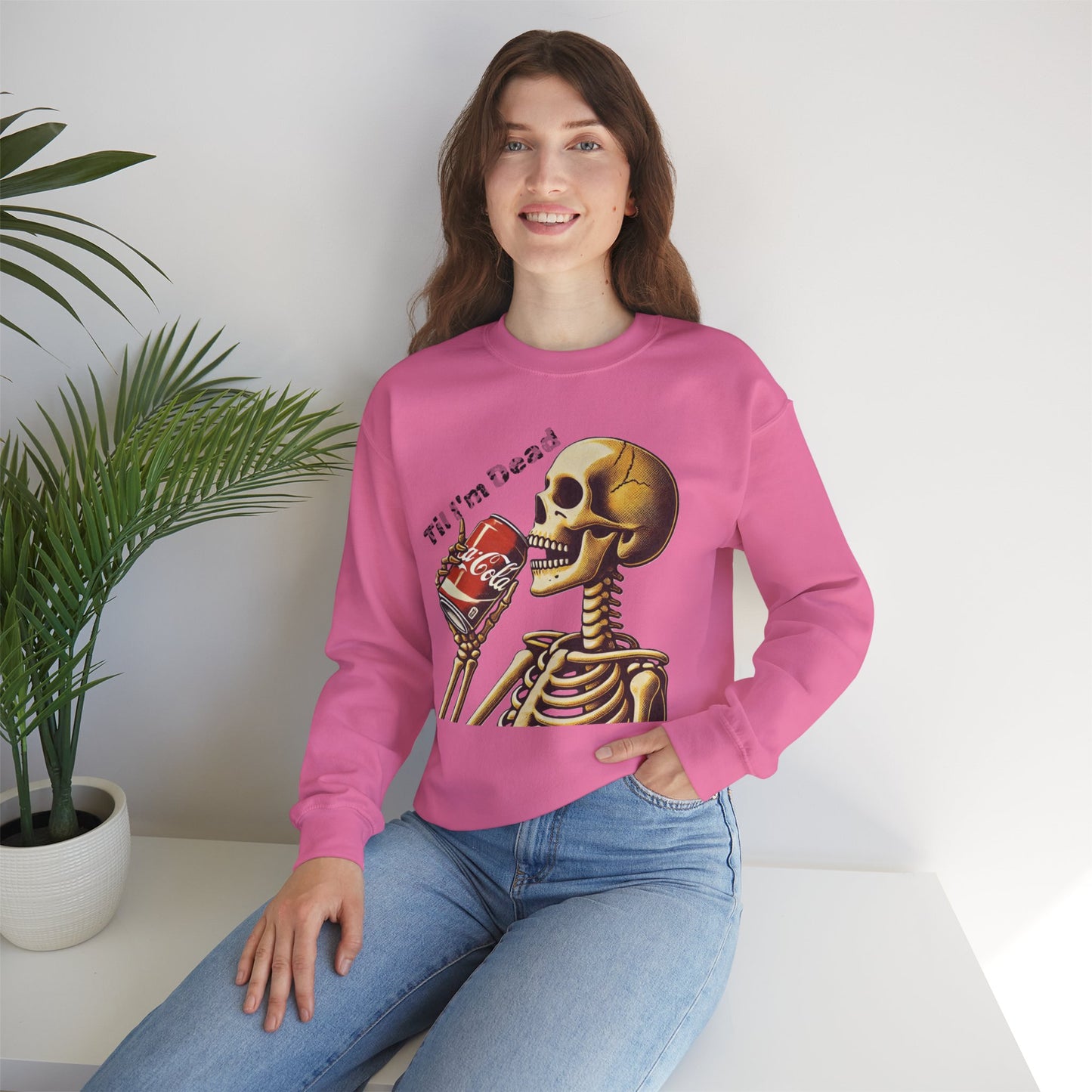 Til I'm Dead Skeleton Drinking A Coke Halloween Sweatshirt