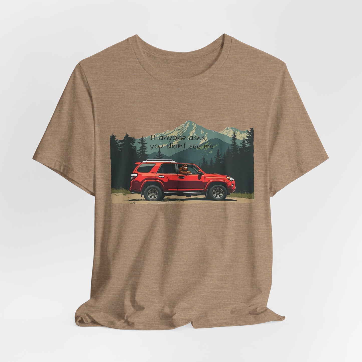 Bigfoot Spotted In A 4Runner Unisex Tee Shirt - Sasquatch Funny Graphic Tee, Outdoor Adventure Gift, Cryptozoology Shirt, Cryptid Lover Top