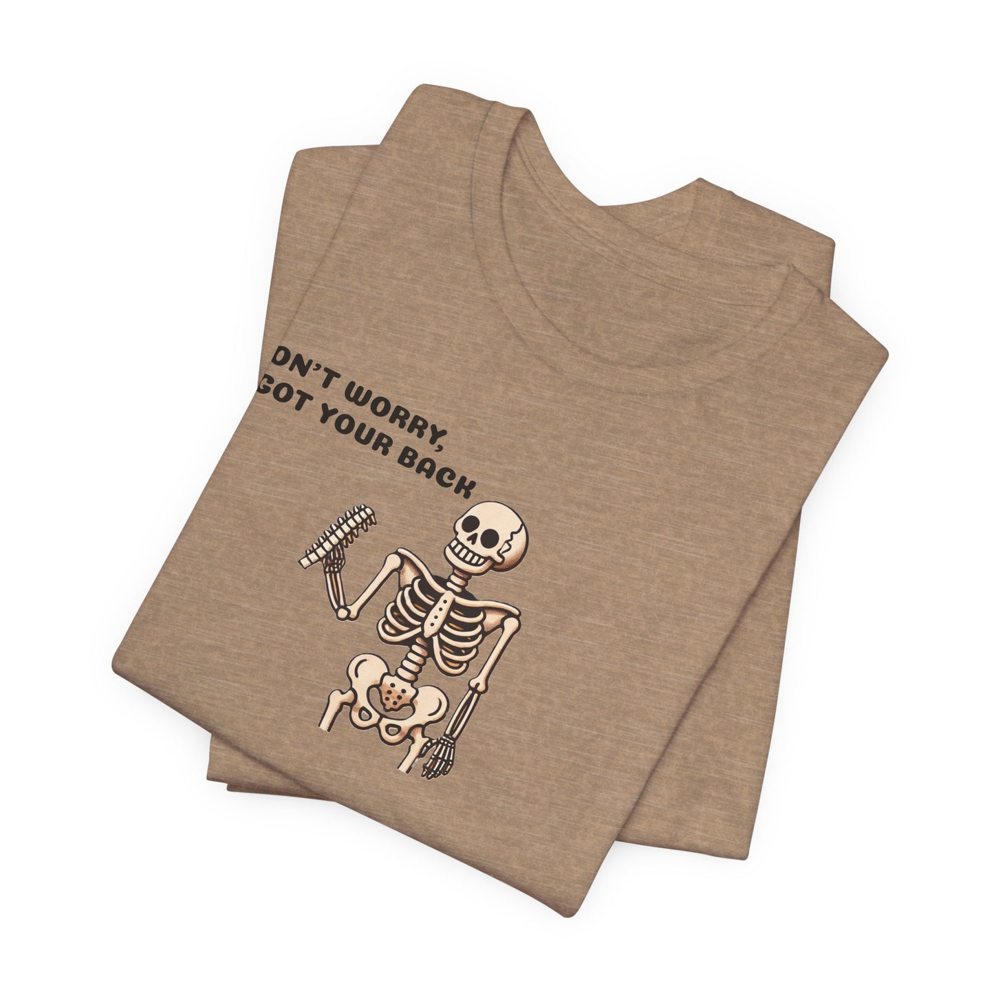 Funny Halloween Skeleton t-shirt, Don't Worry I Got Your Back