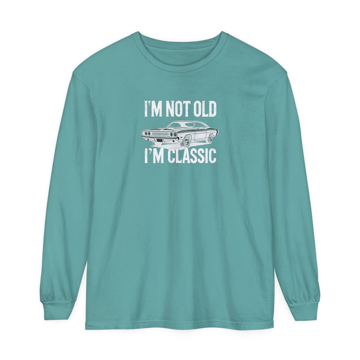 Adult Long Sleeve Tee I'm Not Old I'm Classic Funny Car Meme Graphic T-shirt