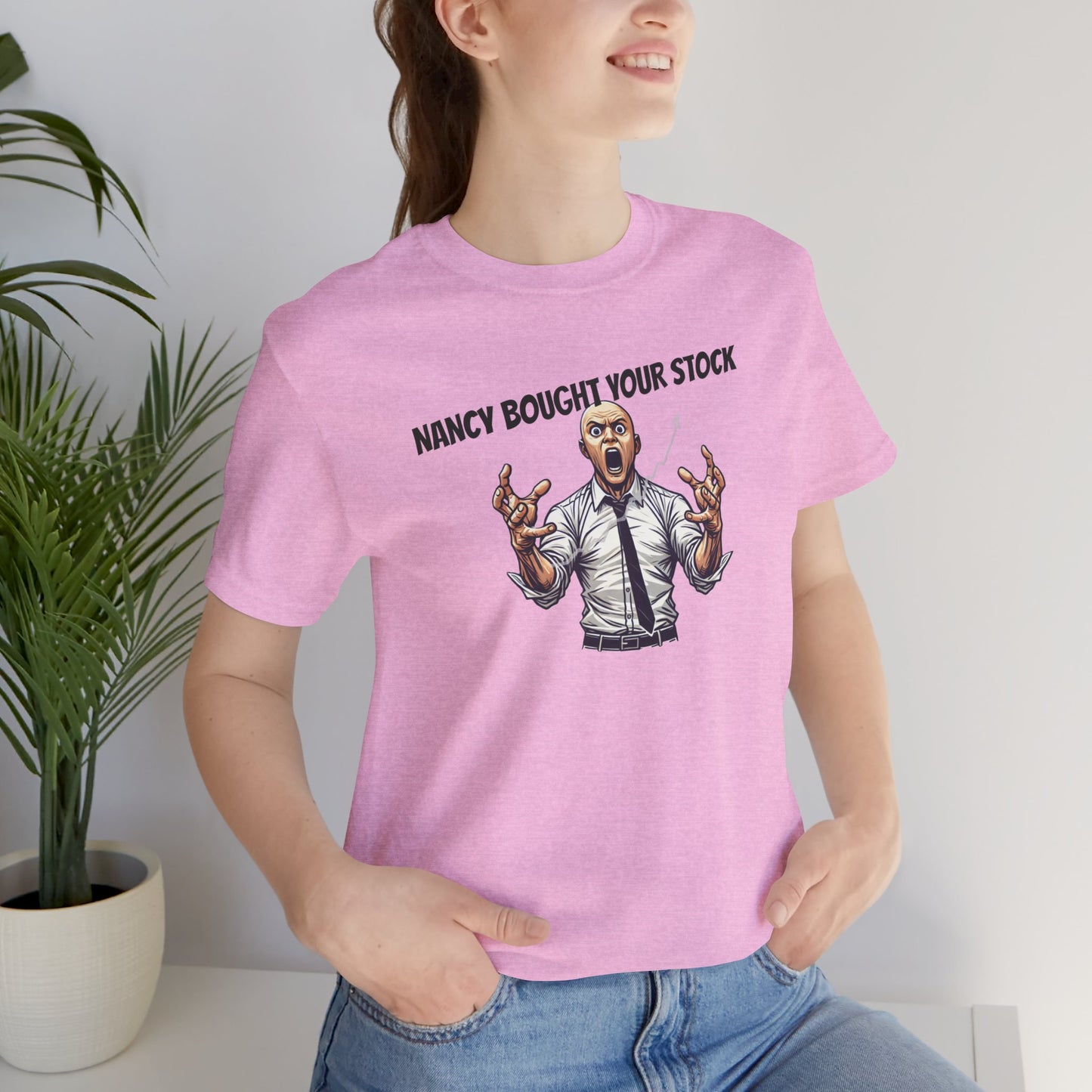 Funny Meme T-Shirt: When Nancy Buys Your Stock