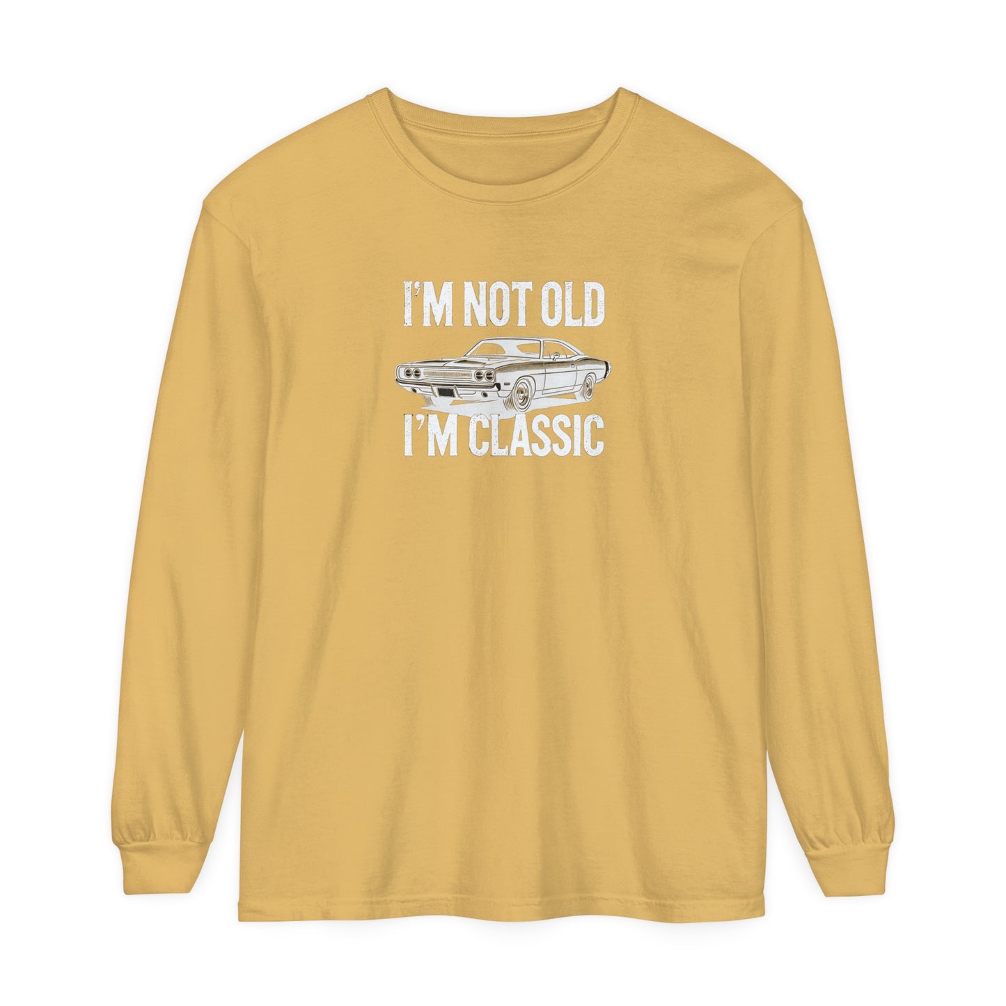 Adult Long Sleeve Tee I'm Not Old I'm Classic Funny Car Meme Graphic T-shirt