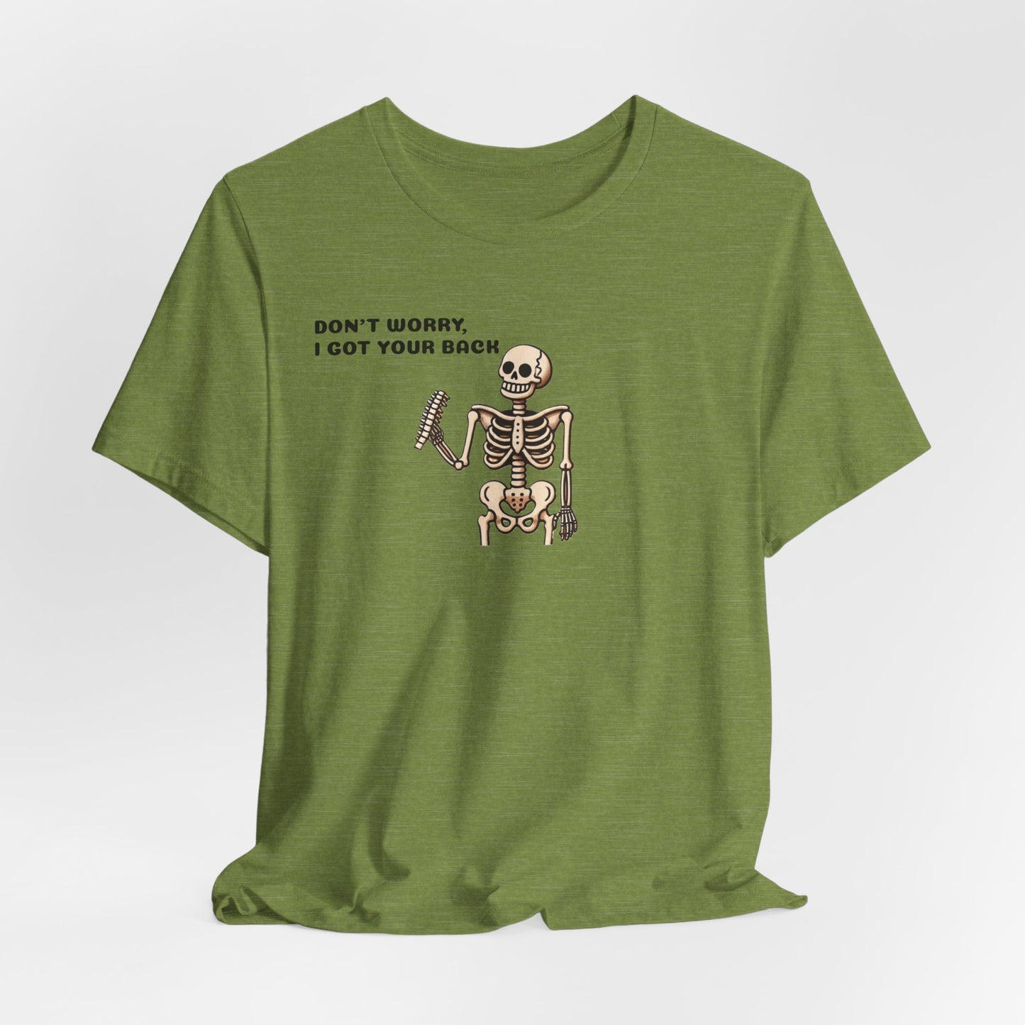 Funny Halloween Skeleton t-shirt, Don't Worry I Got Your Back