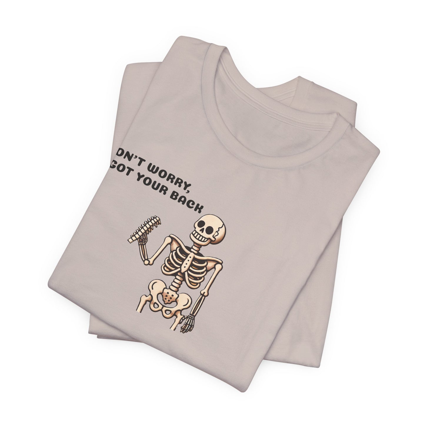 Funny Halloween Skeleton t-shirt, Don't Worry I Got Your Back