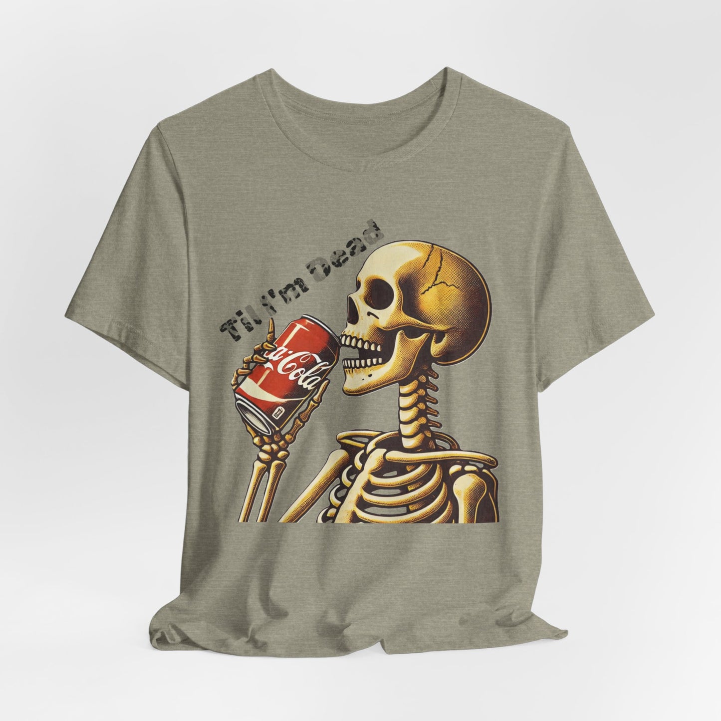 Skeleton Drinking a Coke Halloween TShirt, Funny Unisex Tee, Spooky Til I'm Dead Shirt, Costume Party Top, Scary Graphic Apparel